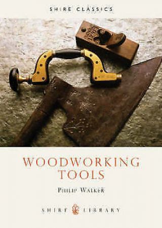 (good) - Woodworking Tools (shire Album) (paperback) - Walker,  Philip - 085263501x