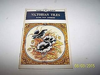 Victorian Tiles (shire Album),  Lemmen,  Hans Van,  Used; Good Book