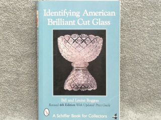 Identifying American Brilliant Cut Glass Sc Book,  Guide - 2001 Schiffer,  Euc