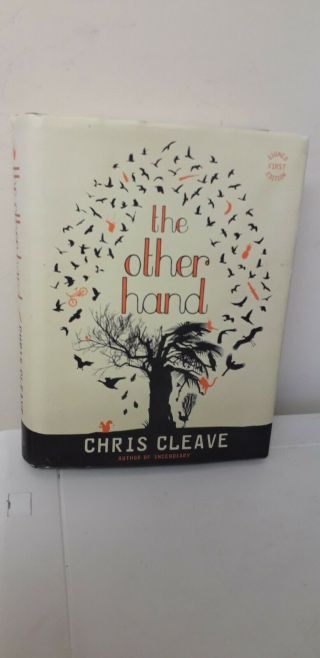 Book.  Chris Cleave.  The Other Hand.  Signed First Edition.  Hardback With Cove