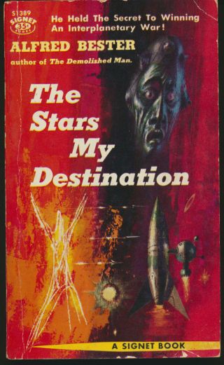 The Stars My Destination By Alfred Bester; A Signet Book S138; First Printing