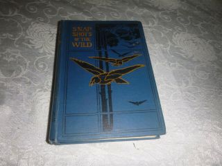 Snapshots Of The Wild By F.  St Mars - 1919 - Hc Illustrated By G Vernon Stokes