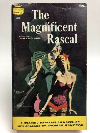 Magnificent Rascal Thomas Sancton Crest Romance 1st Printing Drama