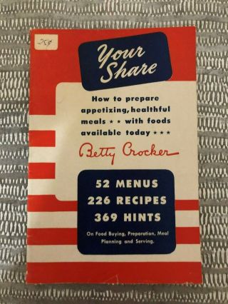 Vintage 1943 Betty Crocker Your Share Cookbook Wwii Ww2 World War 2 Rationing