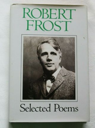 Selected Poems By Robert Frost Book 1992 224 Pages Ex