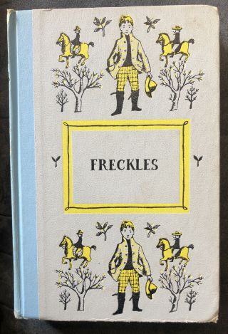 Freckles By Gene Stratton Porter 1916,  Doubleday,  Children 