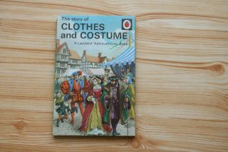 Ladybird Book Series 601 Achievements - The Story Of Clothes And Costume