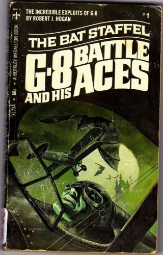 G - 8 And His Battle Aces 1 The Bat Staffel By Robert J.  Hogan 1969 Paperback - A