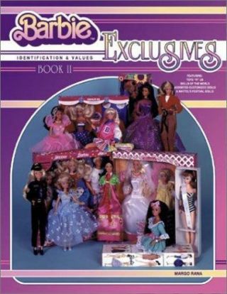 Barbie Exclusives Identification & Values By Rana,  Margo,  Good Book