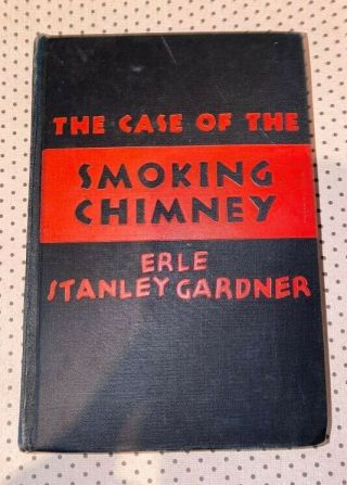 The Case Of The Smoking Chimney By Erle Stanley Gardner 1943 Vintage Mystery.