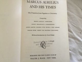 Meditations,  Marcus Aurelius and His Times Classics Club 1945 3
