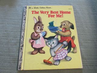 A Little Golden Book - The Very Best Home For Me - 1982