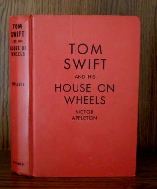 Tom Swift And His House On Wheels