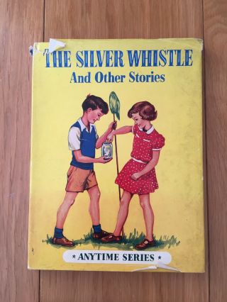 The Silver Whistle And Other Stories Vintage Children’s Book From 1950’s