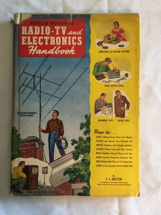 Popular Mechanics Radio - Tv And Electronics Handbook - 1950 Illustrated