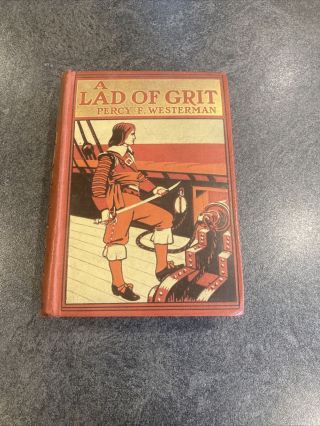 A Lad Of Grit By Percy F.  Westerman