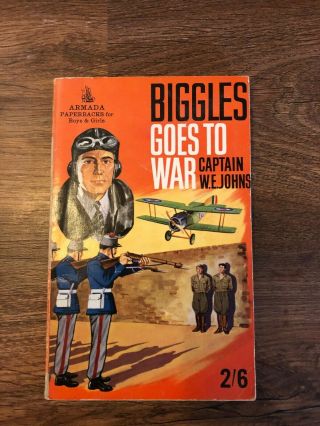 Captain W.  E.  Johns Biggles Goes To War Armada