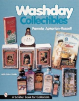 Washday Collectibles By Pamela E.  Apkarian - Russell Book For Collectors