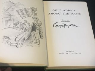 “golf Addict Among The Scots” George Houghton - 1967 Hb Golf Book