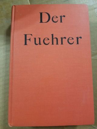 1944 First Edition Der Fuehrer Hitler 