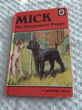 Ladybird Book - Mick The Disobedient Puppy - Priced 30p - Series 497