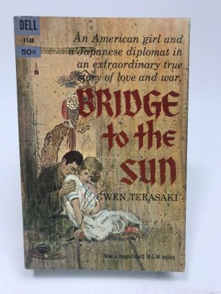 Bridge To The Sun Gwen Terasaki Dell 1st Printing Movie Tie - In Romance F148