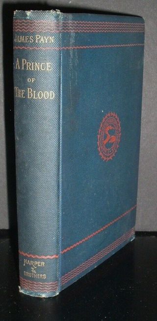 Lqqk Antique 1888 Hb.  A Prince Of The Blood By James Payn