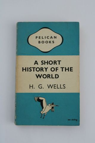 Vintage Pelican A5 A Short History Of The World - H.  G.  Wells (ref 139)