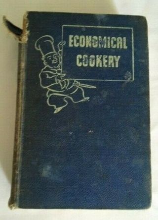 Old Cookery Book " Economical Cookery And Menus For Every Day Of The Year " Poss.
