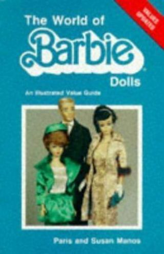 The World Of Barbie Dolls By Manos,  Susan,  Good Book