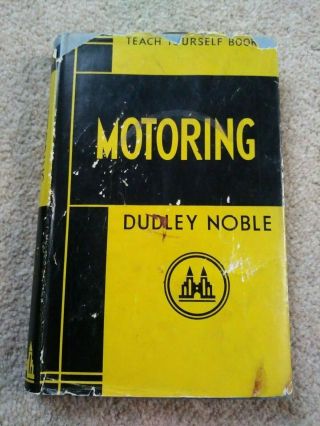 Teach Yourself Books - Motoring By Dudley Noble 1954