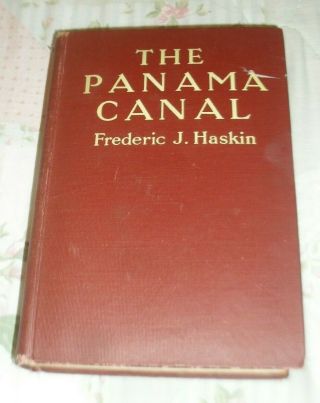 The Panama Canal By Haskin From 1914 Book -