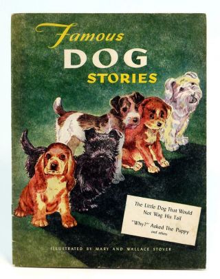 Mary And Wallace Stover 1944 Famous Dog Stories Perks Publishing Paperback