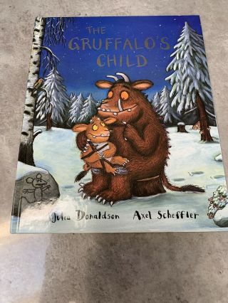 The Gruffalo’s Child : Julia Donaldson 1st Uk Ed 2nd Print Hardback Book 2004