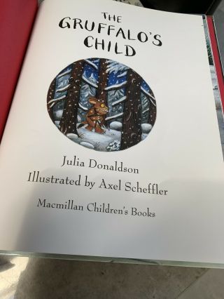 The Gruffalo’s Child : Julia Donaldson 1st UK Ed 2nd Print Hardback Book 2004 3