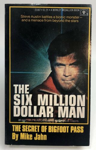 Six Million Dollar Man Secret Of Bigfoot Pass Jahn Berkleymedallion 1st Printing