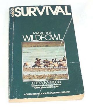 Survival A Wealth Of Wildfowl Wagi Publication By Jeffery Harrison Ducks Geese