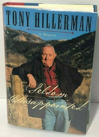 Seldom Disappointed By Tony Hillerman Signed 1st Edition