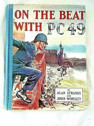 Vintage On The Beat With Pc 49 Annual Hardback 1953