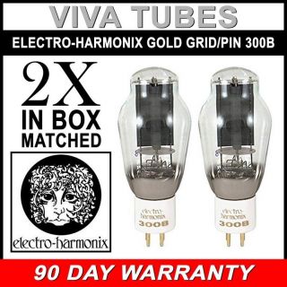 Ip & Gm Factory Matched Pair (2) Electro - Harmonix 300b Gold Grid & Pin Tubes