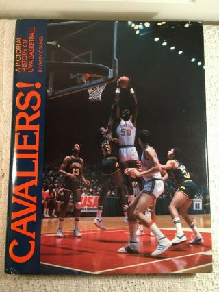 Cavaliers A Pictorial History Of Uva Basketball 1983 Virginia Gary Cramer Acc