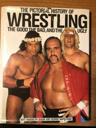 1985 The Pictorial History Of Wrestling Good Bad Ugly Sugar Napolitano Hardcover