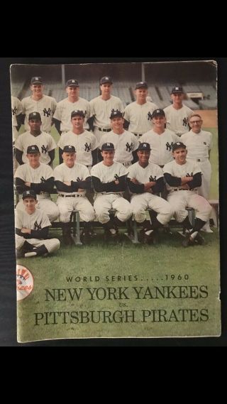 1960 N.  Y.  Yankees Vs.  Pittsburgh Pirates World Series Program
