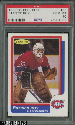 1986 O - Pee - Chee Opc Hockey Patrick Roy Canadiens Rc Rookie Hof Psa 10 Gem