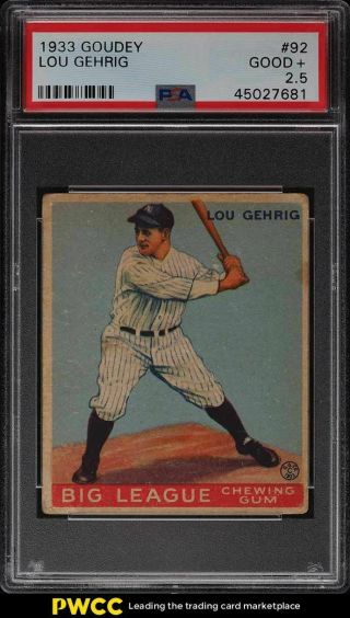 1933 Goudey Lou Gehrig 92 Psa 2.  5 Gd,