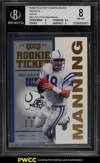1998 Playoff Contenders Ticket Gold Peyton Manning Rookie Rc /25 87 Bgs 8 Nm - Mt