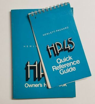 Hewlett - Packard Hp45 Owners Handbook & Quick Reference Guide