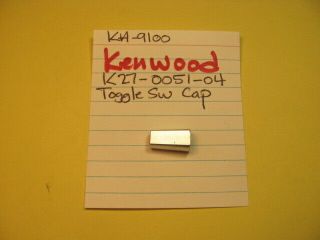 Kenwood K27 - 0051 - 04 Toggle Switch Cap Ka - 9100 Ka - 7100 Kr - 6030