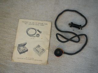 Heath Kit No.  355 Tv Picture Tube Test Adapter With Data Sheet
