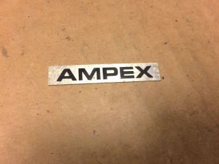 Vintage Ampex Metal Nameplate Badge For Reel To Reel 1968 2 " Long From Model 761